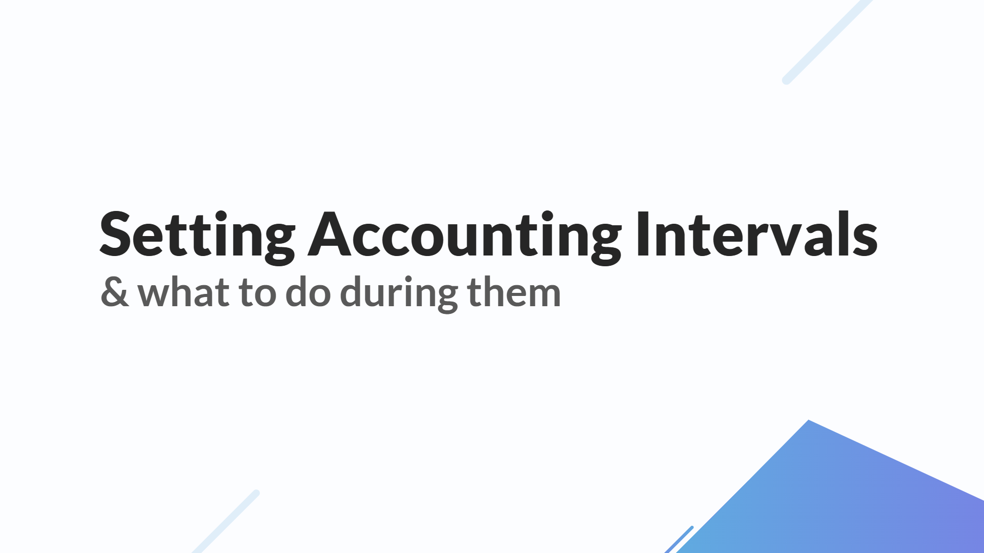 Setting Accounting Intervals: 1 Powerful Plan for Financial Completeness 🛠️