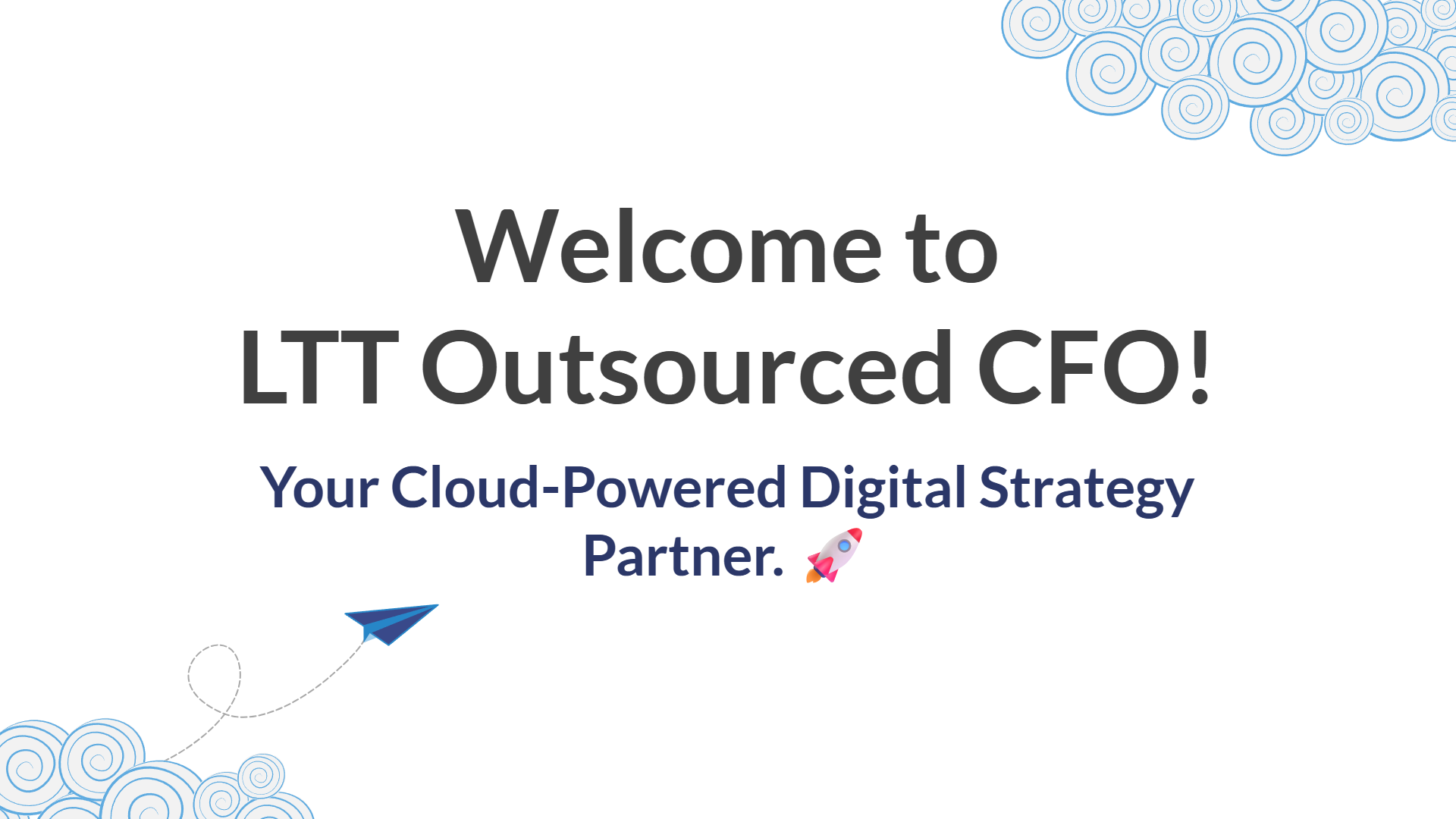Welcome to LTT Outsourced CFO - Your Cloud-Powered Digital Strategy Partner. Features a paper plane and rocket against a white background with subtle cloud swirls.